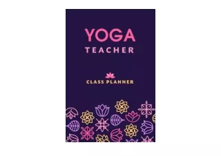 Ebook download Yoga Teacher Journal Class Planner Lesson Sequence Notebook unlim