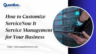 How to Customize ServiceNow It Service Management for Your Business