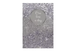 Ebook download One Line A Day Journal Silver One Line A Day Journal Five Year Me