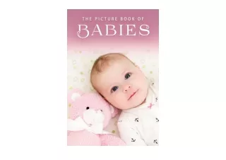 Ebook download The Picture Book of Babies A Gift Book for Alzheimers Patients an