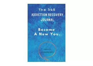 Download The 365 Addiction Recovery Journal Daily Journaling With Guided Questio