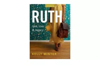 Download PDF Ruth Loss Love  and  Legacy   Bible Study Book Revised  and  Expand