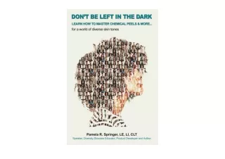 Download PDF DONT BE LEFT IN THE DARK LEARN HOW TO MASTER CHEMICAL PEELS  and  M