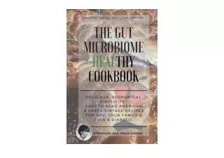 PDF read online The Gut Microbiome Healthy Cookbook free acces