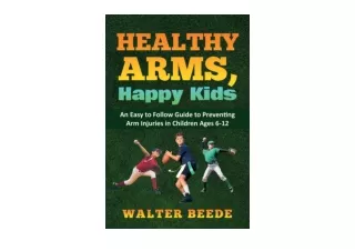 Ebook download Healthy Arms Happy Kids free acces