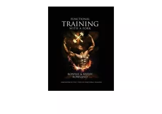 PDF read online Functional Training with a Fork Innovators of the 7 Types of Fun