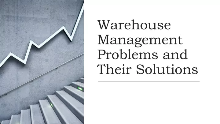 warehouse management problems and their solutions