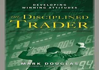 DOWNLOAD️ FREE (PDF) The Disciplined Trader: Developing Winning Attitudes
