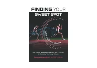 Download Finding Your Sweet Spot How to Avoid RED S Relative Energy Deficit in S