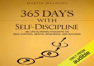 FREE READ (PDF) 365 Days With Self-Discipline: 365 Life-Altering Thoughts on Self-Control, Mental Resilience, and Succes