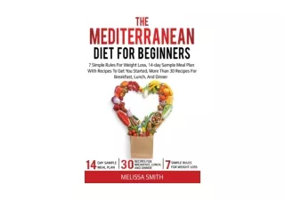 Kindle online PDF Mediterranean Diet for Beginners Complete beginners guide Medi