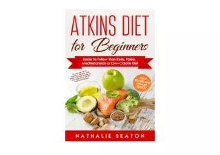 Ebook download Atkins Diet for Beginners Easier to Follow than Keto Paleo Medite