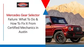 Mercedes Gear Selector Failure What To Do & How To Fix It From Certified Mechanics in Austin