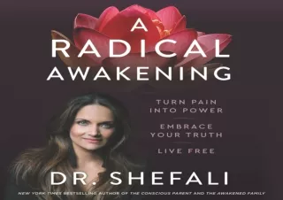 GET (️PDF️) DOWNLOAD A Radical Awakening: Turn Pain into Power, Embrace Your Truth, Live Free