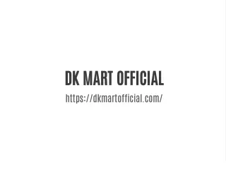 DK MART OFFICIAL