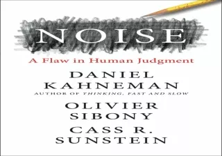 DOWNLOAD [PDF] Noise: A Flaw in Human Judgment
