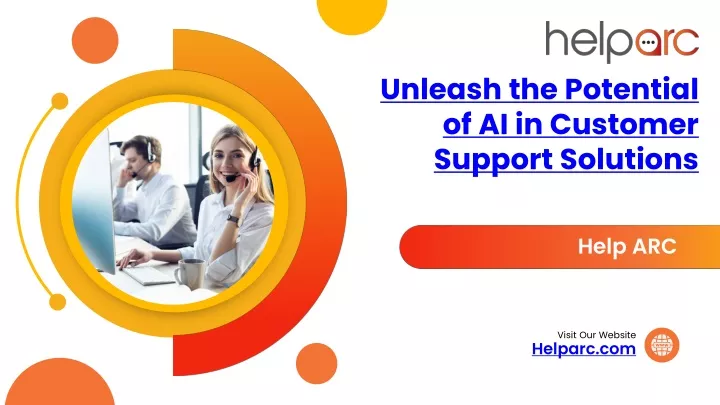 unleash the potential of ai in customer support