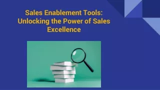 sales enablement tools unlocking the power of sales excellence