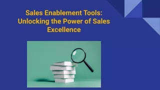 Sales Enablement Tools_ Unlocking the Power of Sales Excellence