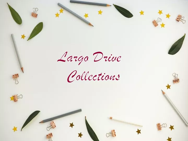 largo drive collections