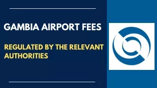 Gambia Airport Fees - Regulated By The Relevant Authorities