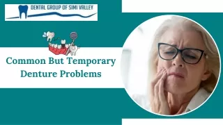 Common But Temporary Denture Problems