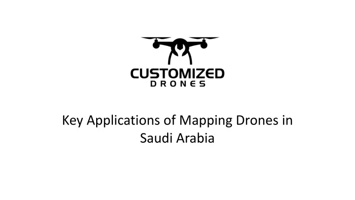 key applications of mapping drones in saudi arabia