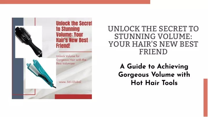 unlock the secret to stunning volume your hair