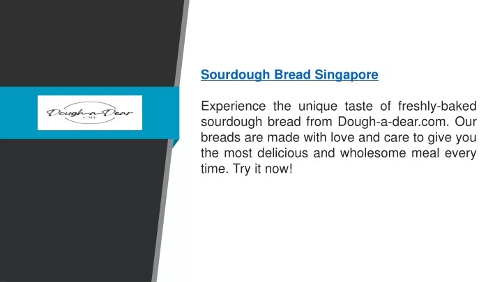 sourdough bread singapore experience the unique