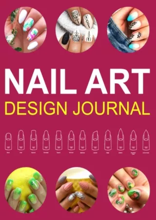 Download Book [PDF] Nail Art Design Journal: with Large 8.5' x 11' templates of the 12 most common