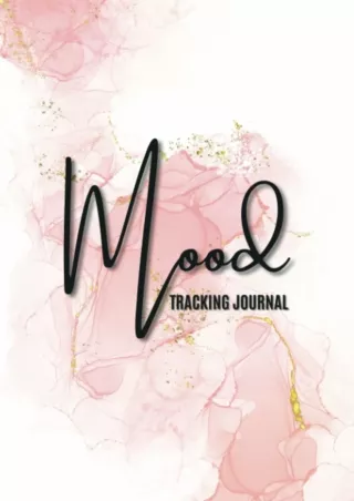 Read Book Mood Tracking Journal: Mental Health Diary With Daily Guided Prompts (Track