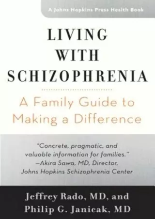 [PDF] Living with Schizophrenia: A Family Guide to Making a Difference (A Johns