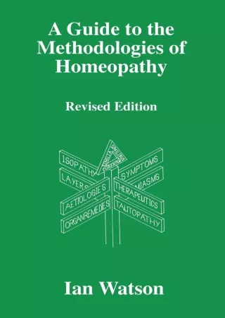 Pdf Ebook A Guide To The Methodologies Of Homeopathy