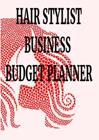 get [PDF] Download Hair Stylist Business Budget Planner: 8.5' x 11' Hairstylist Barber One Year