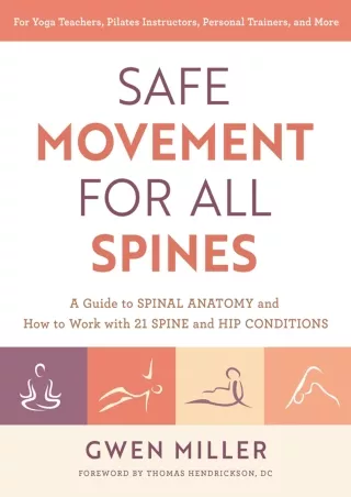 Epub Safe Movement for All Spines: A Guide to Spinal Anatomy and How to Work with