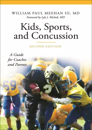 Full DOWNLOAD Kids, Sports, and Concussion: A Guide for Coaches and Parents (The Praeger