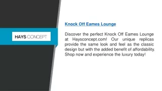 Knock Off Eames Loungen | Haysconcept.com