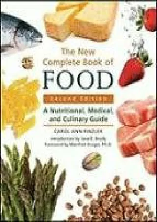 [Ebook] The New Complete Book of Food: A Nutritional, Medical, and Culinary Guide