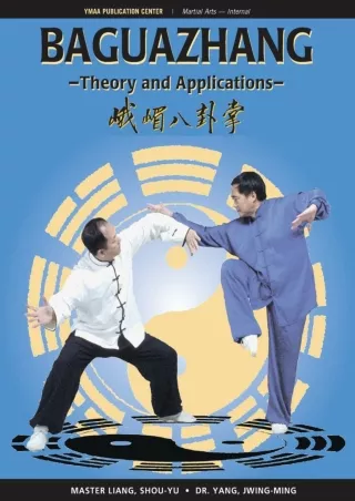 Full DOWNLOAD Baguazhang: Theory and Applications