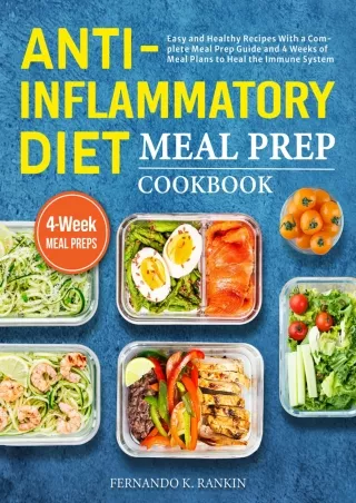 Pdf Ebook Anti-Inflammatory Diet Meal Prep Cookbook: Easy and Healthy Recipes With a