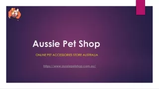 Aussie Pet Shop - Online pet accessories Store Australia
