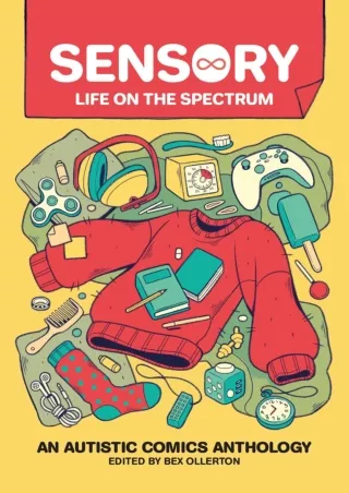 Full PDF Sensory: Life on the Spectrum: An Autistic Comics Anthology