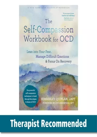 [PDF] The Self-Compassion Workbook for OCD: Lean into Your Fear, Manage Difficult