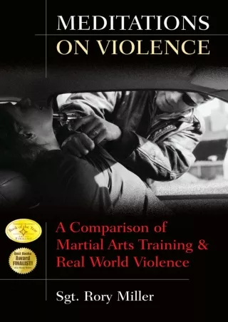 Full PDF Meditations on Violence: A Comparison of Martial Arts Training and Real World