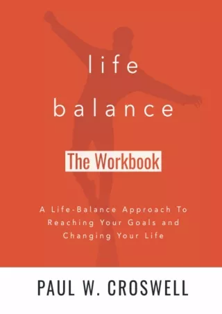 Read Ebook Pdf Life Balance Workbook: A Guided Workbook To Reaching Your Goals and Changing