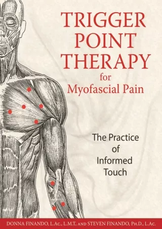 Full DOWNLOAD Trigger Point Therapy for Myofascial Pain: The Practice of Informed Touch