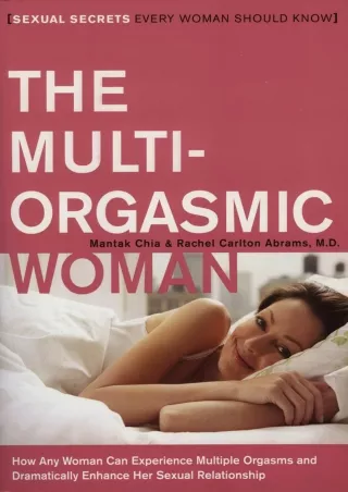 Full PDF The Multi-Orgasmic Woman: Sexual Secrets Every Woman Should Know