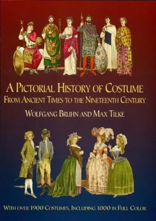 Read Book A Pictorial History of Costume From Ancient Times to the Nineteenth Century: