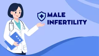 Male Infertility: Symptoms, Causes & Treatment