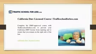 California Dmv Licensed Course - Trafficschoolforless.com
